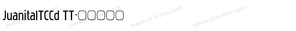 JuanitaITCCd TT字体转换